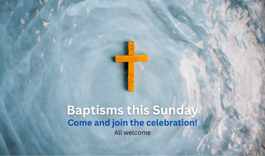Image of cross on water with caption: Baptisms this Sunday - Come and join the celebrations! - All welcome